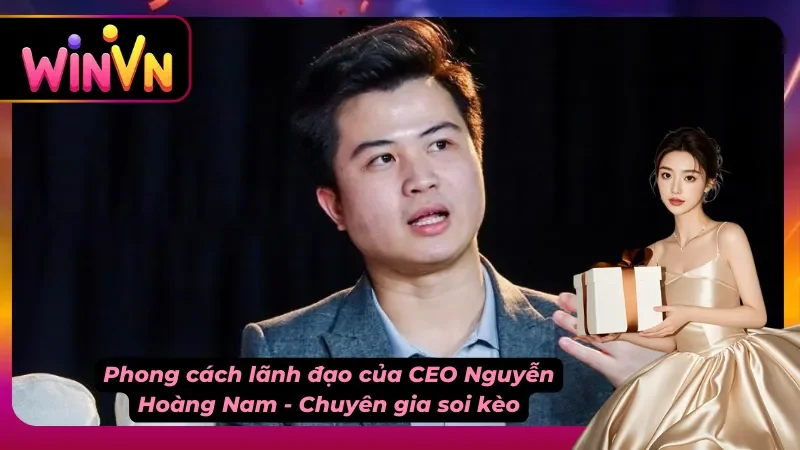 Đường lối lãnh đạo tài năng của CEO Nguyễn Hoàng Nam