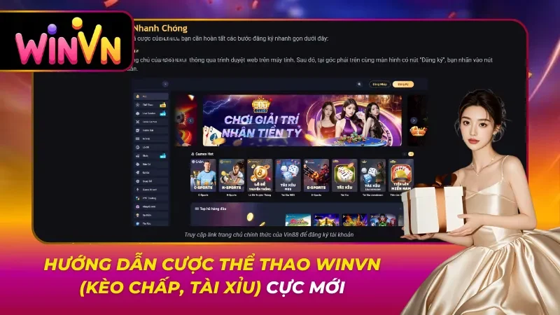 Hướng Dẫn Cược Thể Thao Winvn (Kèo Chấp, Tài Xỉu) Cực Mới